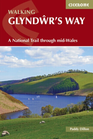 Walking Glyndwr and #039;s Way - Paddy Dillon