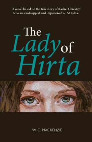 The Lady of Hirta - W. C. Mackenzie