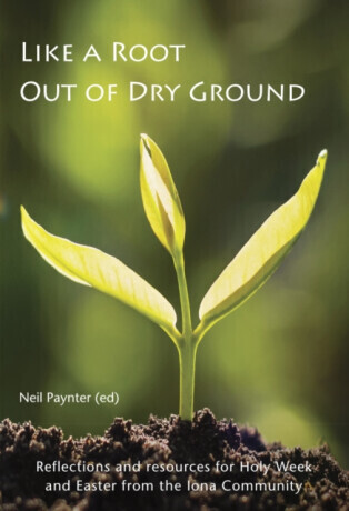 Like a Root Out of Dry Ground - Neil Paynter