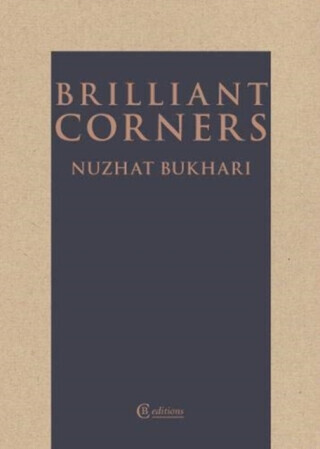Brilliant Corners - Nuzhat Bukhari