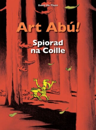 Art Abu! Spiorad na Coille - David De Thuin