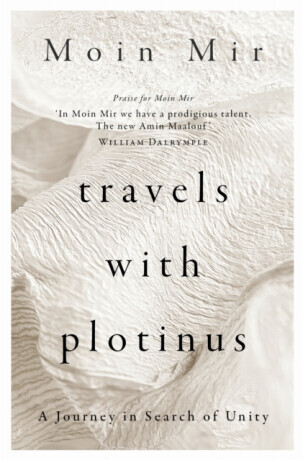 Travels with Plotinus - Moin Mir