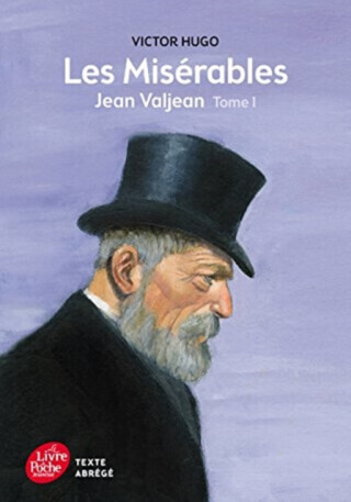 LES MISERABLES JEAN VALJEAN ABRIDGED FOR - Victor Hugo