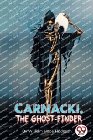 Carnacki, The Ghost Finder