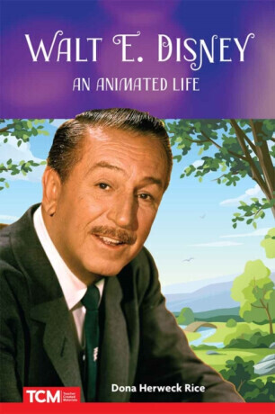 Walt E. Disney - Dona Herweck Rice