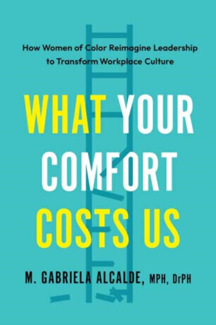 What Your Comfort Costs Us - Gabriela M. Alcalde