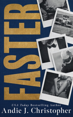Faster - Andie J. Christopher