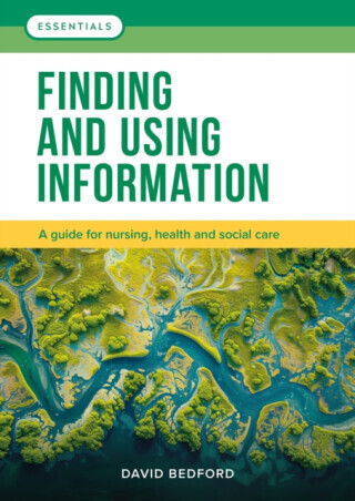 Finding and Using Information - David Bedford