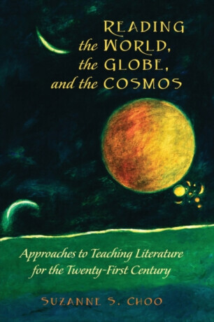 Reading the World, the Globe, and the Cosmos - Suzanne S. Choo