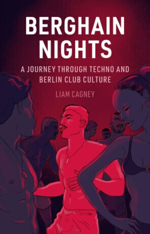 Berghain Nights - Liam Cagney
