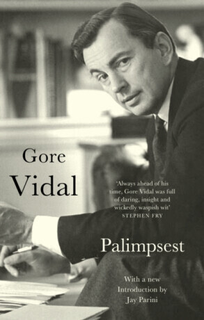 Palimpsest: A Memoir - Gore Vidal