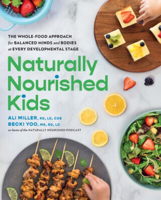 Naturally Nourished Kids - Ali Miller, Becki Yoo