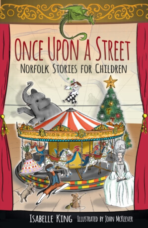 Once Upon a Street: Norfolk Stories for Children -  (King Isabelle)(Paperback)