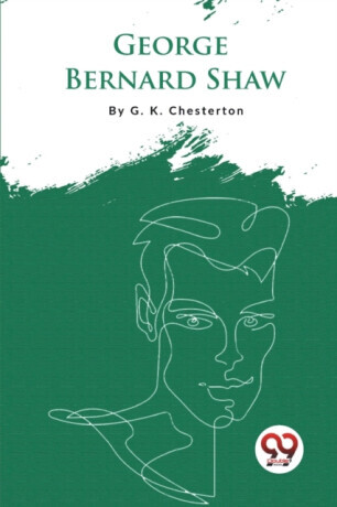 George Bernard Shaw -  (Chesterton G. K.)(Paperback)