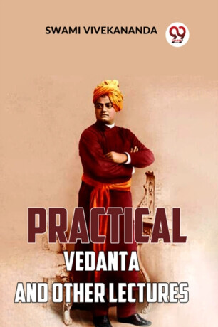 Practical Vedanta And Other Lectures -  (Vivekananda Swami)(Paperback)