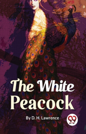 The White Peacock -  (Lawrence D. H.)(Paperback)