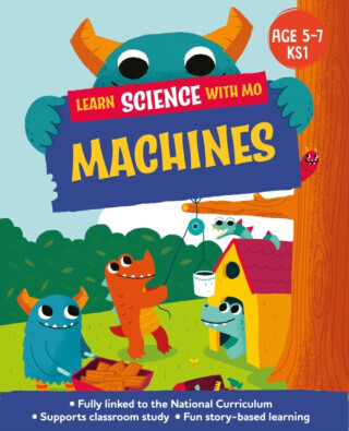 Learn Science with Mo: Machines -  (Mason Paul)(Paperback / softback)