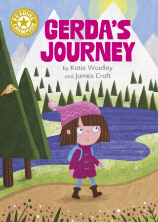 Reading Champion: Gerdas Journey - Independent Reading Gold 9 (Woolley Katie)(Paperback / softback)