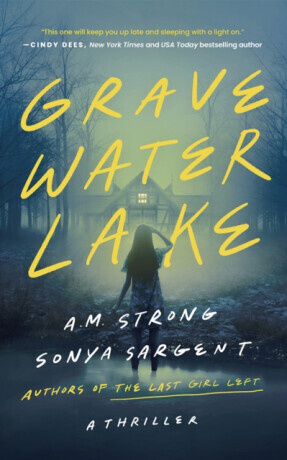 Gravewater Lake: A Thriller -  (Strong A. M.)(Paperback)