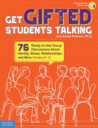 Get Gifted Students Talking: 76 Ready-To-Use Group Discussions about Identity, Stress, Relationships, and More (Grades 6-12) -  (Peterson Jean Sunde)(Paperback)