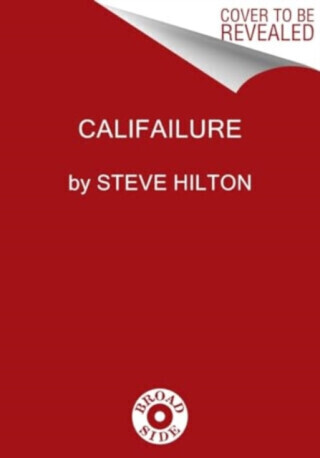 Califailure - Steve Hilton