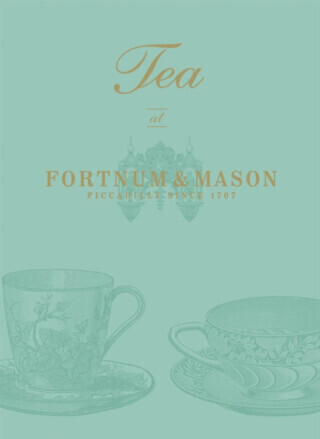 Tea at Fortnum & Mason - Fortnum & Mason Plc