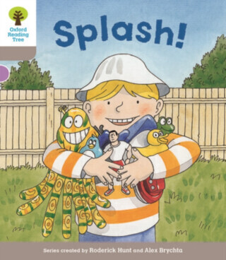 Oxford Reading Tree Biff, Chip and Kipper Stories Decode and Develop: Level 1: Splash! - Roderick Hunt