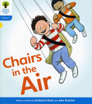 Oxford Reading Tree: Level 3: Floppy's Phonics Fiction: Chairs in the Air - Roderick Hunt, Ruttle Kate