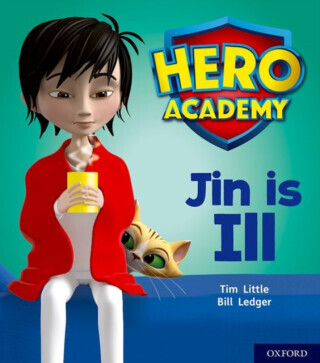 Hero Academy: Oxford Level 1+, Pink Book Band: Jin is Ill - Tim Little