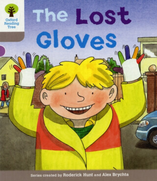 Oxford Reading Tree: Level 1: Decode and Develop: The Lost Gloves - Roderick Hunt, Annemarie Young