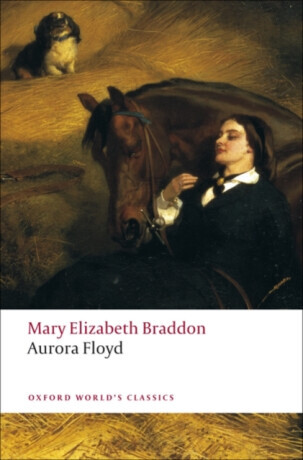 Aurora Floyd - Mary Elizabeth Braddonová