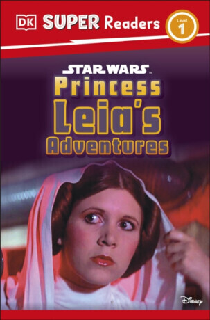 DK Super Readers Level 1 Star Wars Princess Leia's Adventures - Ruth Amos, DK