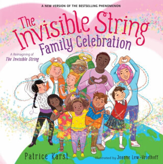 The Invisible String Family Celebration - Patrice Karst