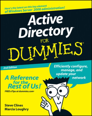 Active Directory For Dummies - Marcia Loughry, Steve Clines