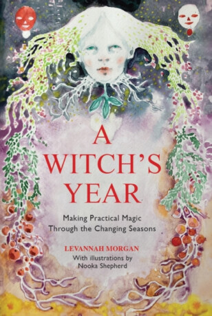 A Witchâ€™s Year - Levannah Morgan