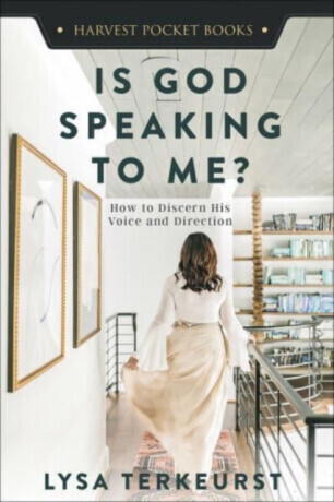 Is God Speaking to Me? - Lysa TerKeurst