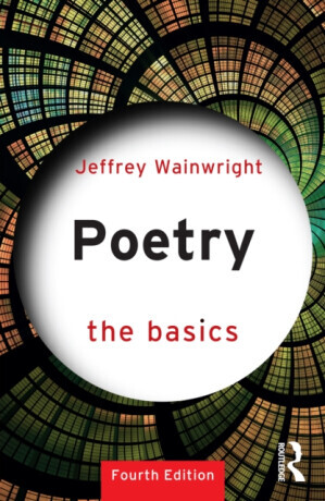 Poetry: The Basics - Jeffrey  Wainwright