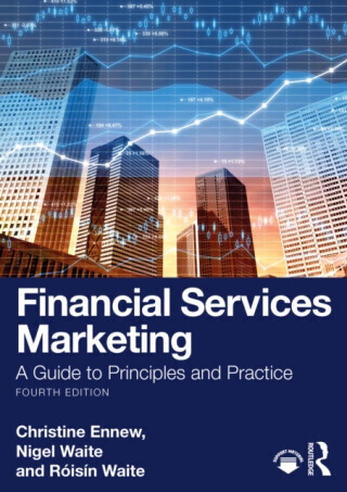 Financial Services Marketing - Christine  Ennew, Roisin  Waite, Nigel Waite