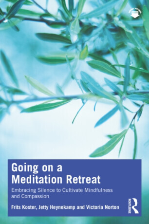 Going on a Meditation Retreat - Frits  Koster, Victoria Norton, Jetty Heynekamp