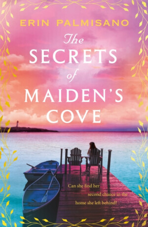The Secrets of Maidenâ€™s Cove - Erin Palmisano