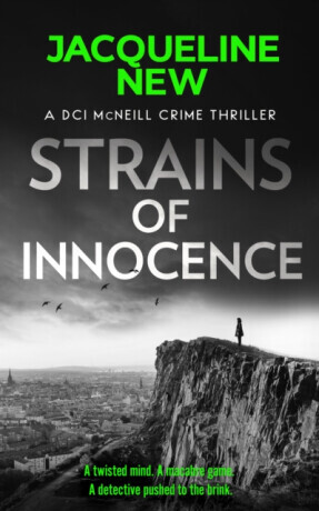 Strains of Innocence - Jacqueline New