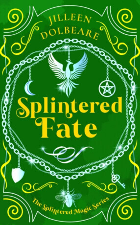Splintered Fate - Jilleen Dolbeare
