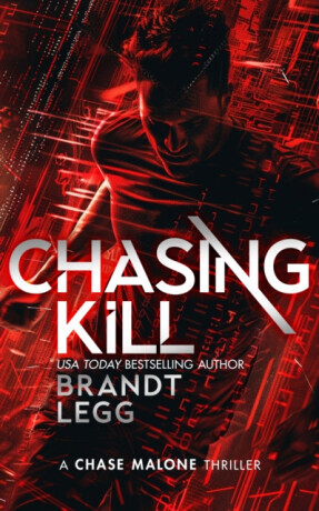 Chasing Kill - Brandt Legg