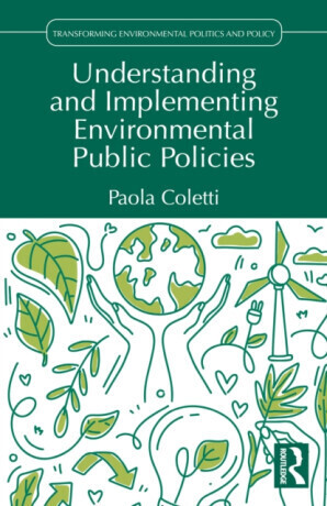 Understanding and Implementing Environmental Public Policies - Paola Coletti