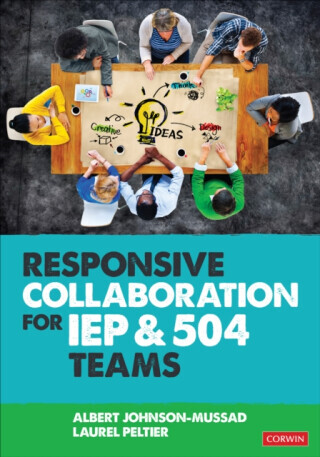 Responsive Collaboration for IEP and 504 Teams - Albert  Johnson-Mussad, Laurel  Peltier