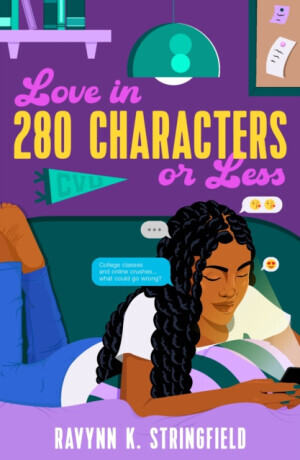 Love in 280 Characters or Less - Ravynn K. Stringfield