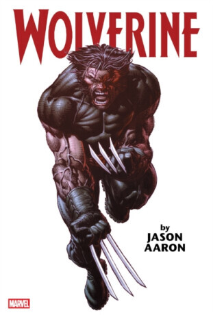 Wolverine by Jason Aaron Omnibus Vol. 1 (New Printing) - Jason Aaron