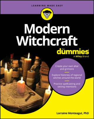 Modern Witchcraft For Dummies - Lorraine Monteagut
