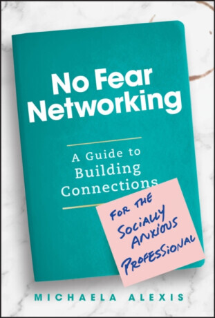 No Fear Networking - Michaela Alexis