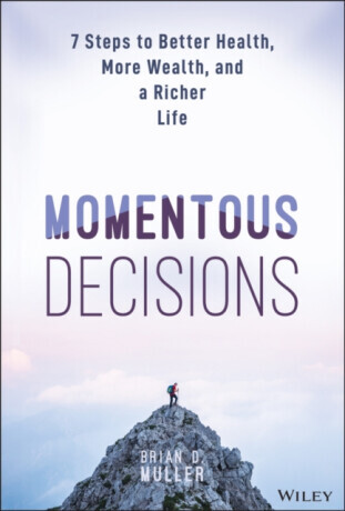 Momentous Decisions - Brian D. Muller